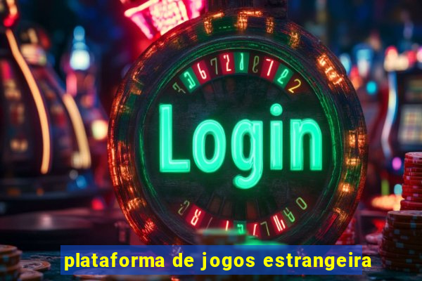 plataforma de jogos estrangeira